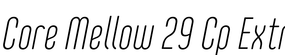 Core Mellow 29 Cp Extra Light Italic Font Download Free